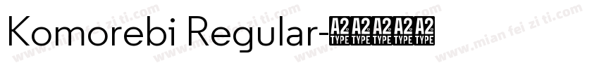 Komorebi Regular字体转换